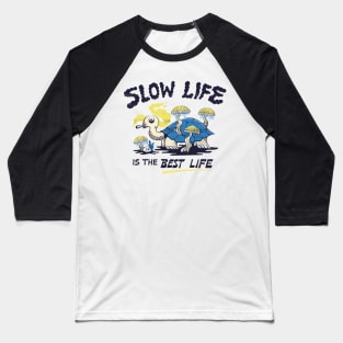 Slow Life Baseball T-Shirt